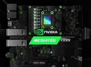 NVIDIA ve MediaTek, Yeni Çip Geliştirmek İçin İş Birliği Yapıyor